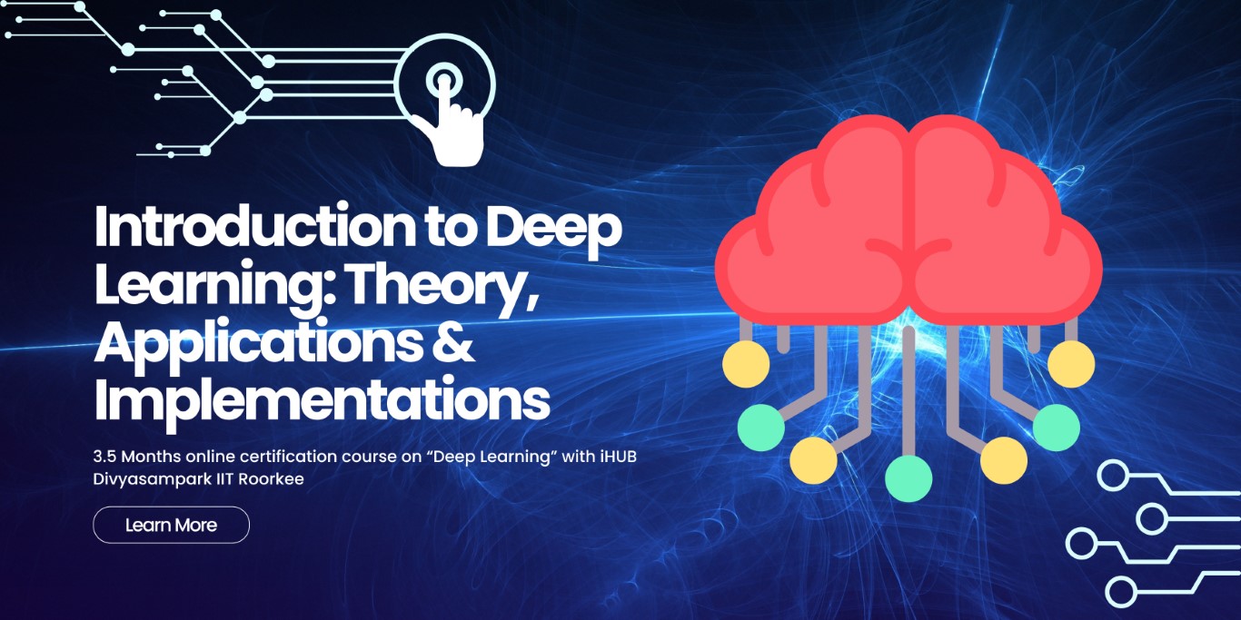 Introduction to Deep Learning: Theory, Applications & Implementations